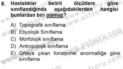 Tıbbi Belgeleme Dersi 2012 - 2013 Yılı (Final) Dönem Sonu Sınav Soruları 8. Soru