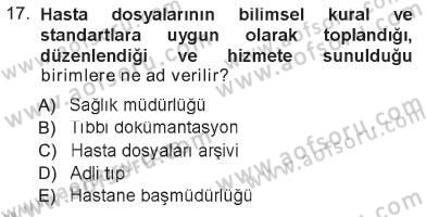 Tıbbi Belgeleme Dersi 2012 - 2013 Yılı Tek Ders Sınav Soruları 17. Soru
