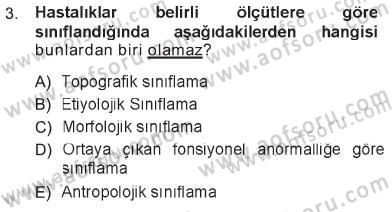 Tıbbi Belgeleme Dersi 2012 - 2013 Yılı Tek Ders Sınav Soruları 3. Soru