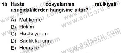 Tıbbi Belgeleme Dersi 2013 - 2014 Yılı (Vize) Ara Sınav Soruları 10. Soru