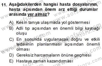 Tıbbi Belgeleme Dersi 2013 - 2014 Yılı (Vize) Ara Sınav Soruları 11. Soru