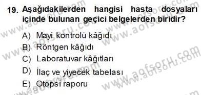 Tıbbi Belgeleme Dersi 2013 - 2014 Yılı (Vize) Ara Sınav Soruları 19. Soru