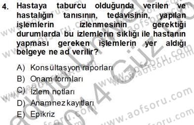 Tıbbi Belgeleme Dersi 2013 - 2014 Yılı (Vize) Ara Sınav Soruları 4. Soru