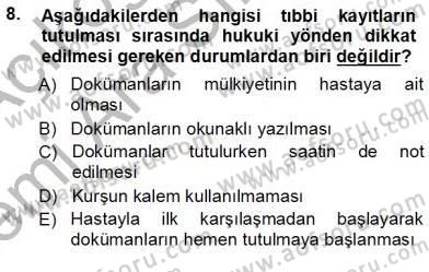 Tıbbi Belgeleme Dersi 2013 - 2014 Yılı (Vize) Ara Sınav Soruları 8. Soru