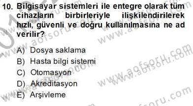 Tıbbi Belgeleme Dersi 2013 - 2014 Yılı (Final) Dönem Sonu Sınav Soruları 10. Soru