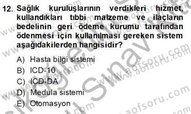 Tıbbi Belgeleme Dersi 2013 - 2014 Yılı (Final) Dönem Sonu Sınav Soruları 12. Soru