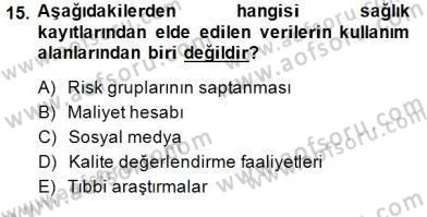 Tıbbi Belgeleme Dersi 2013 - 2014 Yılı (Final) Dönem Sonu Sınav Soruları 15. Soru