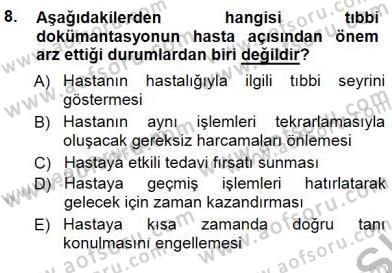 Tıbbi Belgeleme Dersi 2013 - 2014 Yılı (Final) Dönem Sonu Sınav Soruları 8. Soru