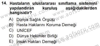 Tıbbi Belgeleme Dersi 2013 - 2014 Yılı Tek Ders Sınav Soruları 14. Soru