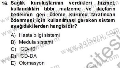Tıbbi Belgeleme Dersi 2013 - 2014 Yılı Tek Ders Sınav Soruları 16. Soru