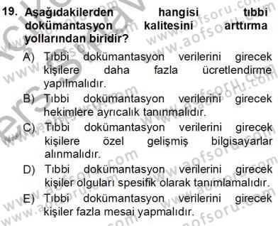 Tıbbi Belgeleme Dersi 2013 - 2014 Yılı Tek Ders Sınav Soruları 19. Soru