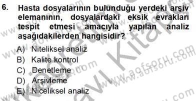 Tıbbi Belgeleme Dersi 2013 - 2014 Yılı Tek Ders Sınav Soruları 6. Soru