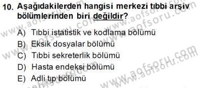 Tıbbi Belgeleme Dersi Ara Sınavı Deneme Sınav Soruları 10. Soru