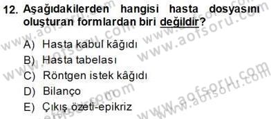Tıbbi Belgeleme Dersi 2014 - 2015 Yılı (Vize) Ara Sınav Soruları 12. Soru