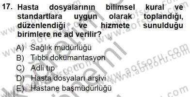 Tıbbi Belgeleme Dersi 2014 - 2015 Yılı (Vize) Ara Sınav Soruları 17. Soru