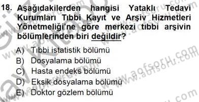 Tıbbi Belgeleme Dersi 2014 - 2015 Yılı (Vize) Ara Sınav Soruları 18. Soru