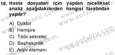 Tıbbi Belgeleme Dersi Ara Sınavı Deneme Sınav Soruları 19. Soru