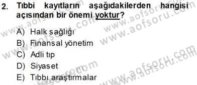 Tıbbi Belgeleme Dersi 2014 - 2015 Yılı (Vize) Ara Sınav Soruları 2. Soru