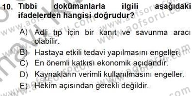 Tıbbi Belgeleme Dersi 2015 - 2016 Yılı (Vize) Ara Sınav Soruları 10. Soru