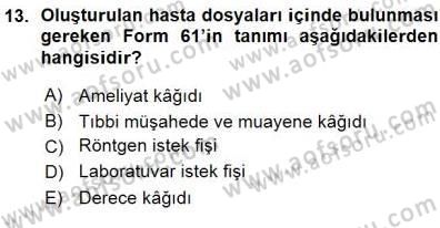 Tıbbi Belgeleme Dersi 2015 - 2016 Yılı (Vize) Ara Sınav Soruları 13. Soru