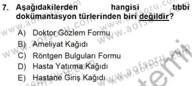 Tıbbi Belgeleme Dersi 2015 - 2016 Yılı (Vize) Ara Sınav Soruları 7. Soru