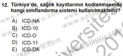 Tıbbi Belgeleme Dersi 2015 - 2016 Yılı (Final) Dönem Sonu Sınav Soruları 12. Soru