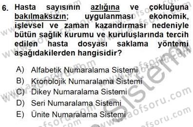 Tıbbi Belgeleme Dersi 2015 - 2016 Yılı (Final) Dönem Sonu Sınav Soruları 6. Soru