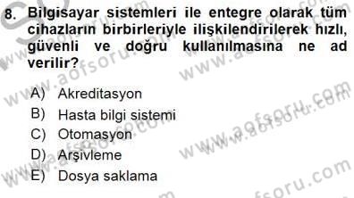 Tıbbi Belgeleme Dersi 2015 - 2016 Yılı (Final) Dönem Sonu Sınav Soruları 8. Soru