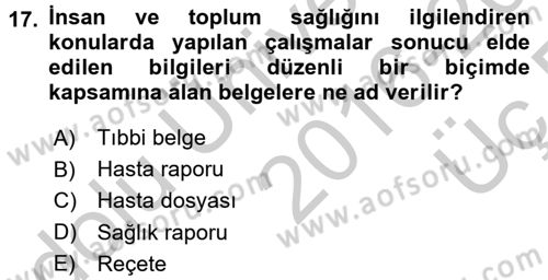 Tıbbi Belgeleme Dersi 2016 - 2017 Yılı 3 Ders Sınav Soruları 17. Soru