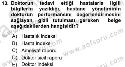 Tıbbi Belgeleme Dersi 2016 - 2017 Yılı (Vize) Ara Sınav Soruları 13. Soru