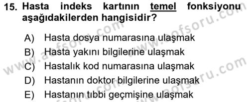 Tıbbi Belgeleme Dersi Ara Sınavı Deneme Sınav Soruları 15. Soru