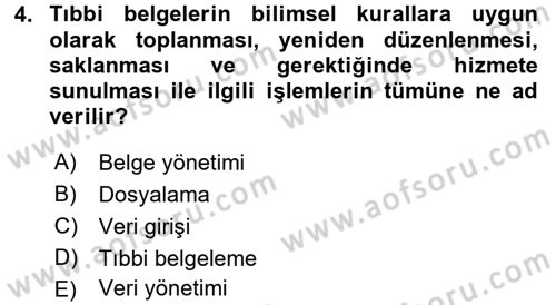 Tıbbi Belgeleme Dersi 2016 - 2017 Yılı (Vize) Ara Sınav Soruları 4. Soru
