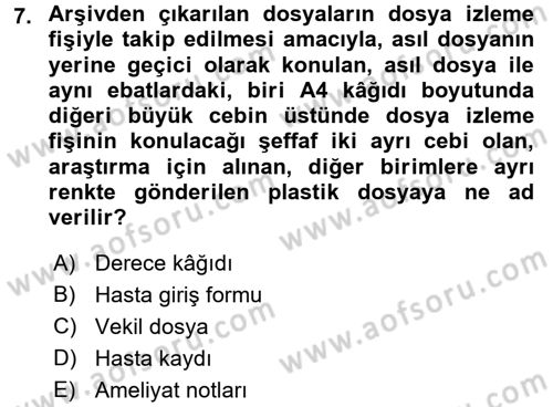 Tıbbi Belgeleme Dersi 2016 - 2017 Yılı (Vize) Ara Sınav Soruları 7. Soru