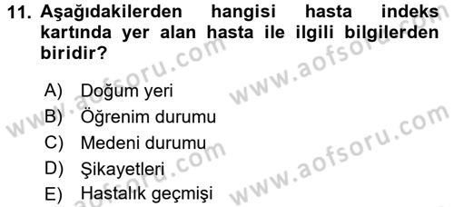 Tıbbi Belgeleme Dersi Ara Sınavı Deneme Sınav Soruları 11. Soru