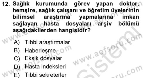 Tıbbi Belgeleme Dersi Ara Sınavı Deneme Sınav Soruları 12. Soru