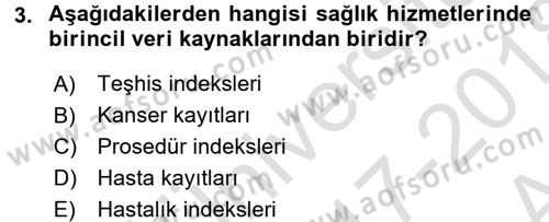 Tıbbi Belgeleme Dersi 2017 - 2018 Yılı (Vize) Ara Sınav Soruları 3. Soru