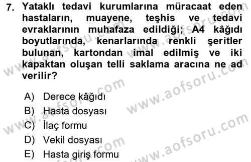 Tıbbi Belgeleme Dersi 2017 - 2018 Yılı (Vize) Ara Sınav Soruları 7. Soru