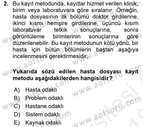 Tıbbi Belgeleme Dersi 2017 - 2018 Yılı (Final) Dönem Sonu Sınav Soruları 2. Soru