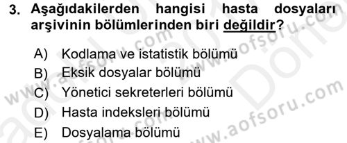 Tıbbi Belgeleme Dersi 2017 - 2018 Yılı (Final) Dönem Sonu Sınav Soruları 3. Soru