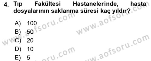 Tıbbi Belgeleme Dersi 2017 - 2018 Yılı (Final) Dönem Sonu Sınav Soruları 4. Soru