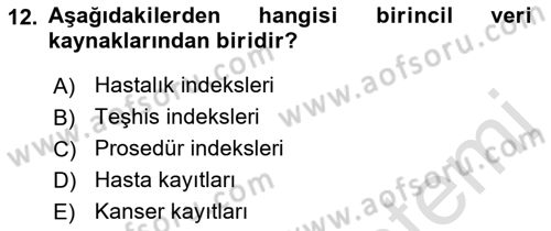 Tıbbi Belgeleme Dersi 2018 - 2019 Yılı 3 Ders Sınav Soruları 12. Soru