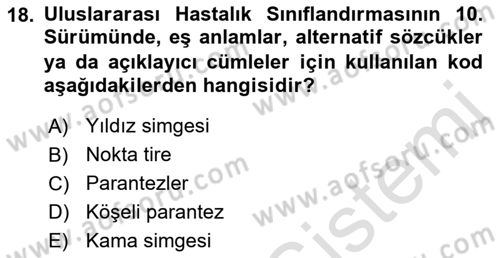 Tıbbi Belgeleme Dersi 2018 - 2019 Yılı 3 Ders Sınav Soruları 18. Soru