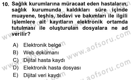 Tıbbi Belgeleme Dersi 2018 - 2019 Yılı (Vize) Ara Sınav Soruları 10. Soru