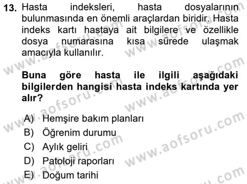 Tıbbi Belgeleme Dersi 2018 - 2019 Yılı (Vize) Ara Sınav Soruları 13. Soru
