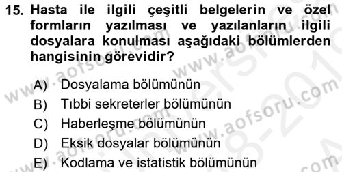 Tıbbi Belgeleme Dersi 2018 - 2019 Yılı (Vize) Ara Sınav Soruları 15. Soru