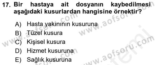 Tıbbi Belgeleme Dersi 2018 - 2019 Yılı (Vize) Ara Sınav Soruları 17. Soru