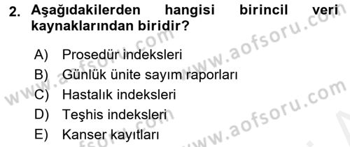 Tıbbi Belgeleme Dersi 2018 - 2019 Yılı (Vize) Ara Sınav Soruları 2. Soru