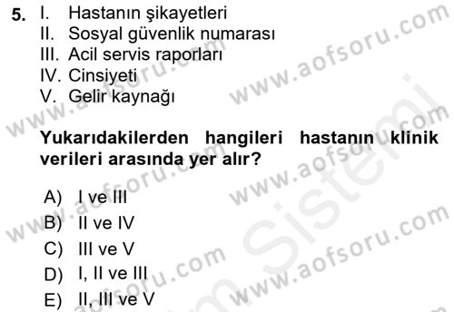 Tıbbi Belgeleme Dersi 2018 - 2019 Yılı (Vize) Ara Sınav Soruları 5. Soru