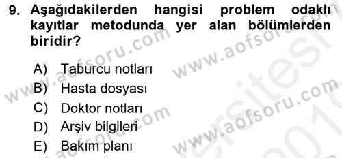 Tıbbi Belgeleme Dersi 2018 - 2019 Yılı (Vize) Ara Sınav Soruları 9. Soru