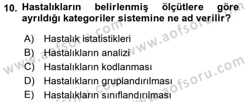 Tıbbi Belgeleme Dersi 2018 - 2019 Yılı (Final) Dönem Sonu Sınav Soruları 10. Soru